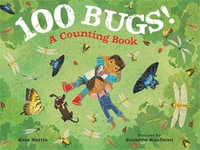 100 Bugs! : A Counting Book - Kate Narita