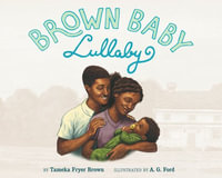 Brown Baby Lullaby - Tameka Fryer Brown