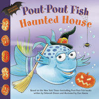 Pout-pout Fish: Haunted House : A Pout-Pout Fish Paperback Adventure - Deborah Diesen