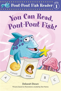 You Can Read, Pout-Pout Fish! : A Pout-Pout Fish Reader - Deborah Diesen