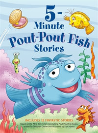 5-Minute Pout-Pout Fish Stories : A Pout-Pout Fish Mini Adventure - Deborah Diesen