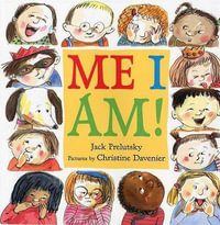 Me I Am! - Jack Prelutsky