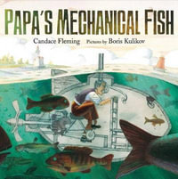 Papa's Mechanical Fish - Boris Kulikov