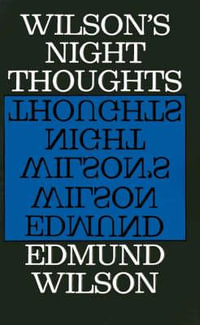 Wilson's Night Thoughts - Edmund Wilson