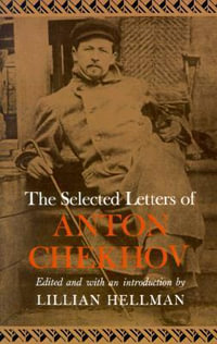 The Selected Letters of Anton Chekhov - Anton Chekhov