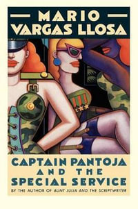 Captain Pantoja and the Special Ser - Mario Vargas Llosa