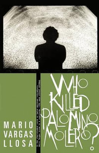 Who Killed Palomino Molero? - Mario Vargas Llosa