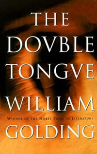 The Double Tongue - William Golding