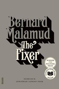 The Fixer : A Novel - Bernard Malamud