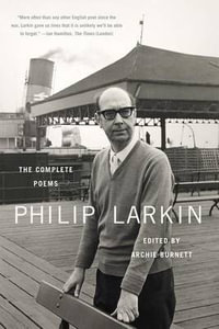 Philip Larkin : The Complete Poems - Philip Larkin