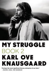 My Struggle : Book 2 - Karl Ove Knausgaard