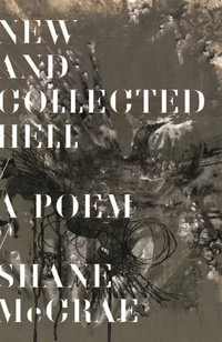 New and Collected Hell : A Poem - Shane McCrae