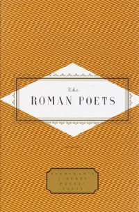 The Roman Poets : Everyman's Library Pocket Poets - Peter Washington