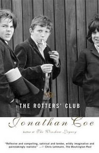 The Rotters' Club : Vintage Contemporaries - Jonathan Coe