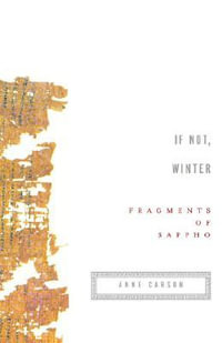 If Not, Winter : Fragments of Sappho - Sappho