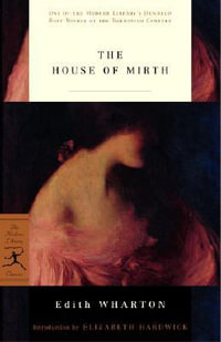 The House of Mirth : Modern Library 100 Best Novels - Edith Wharton