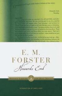 Howards End : Modern Library Classics - E. M. Forster