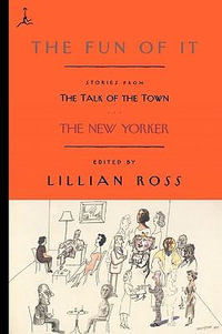 The Fun of It : Stories from The Talk of the Town - James Thurber