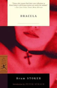 Dracula : Modern Library Classics - Bram Stoker