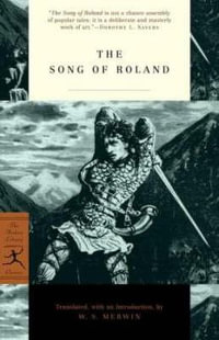 Mod Lib The Song Of Roland : Modern Library Classics - W.S. Merwin