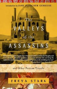 Mod Lib Valleys Of The Assassins : and Other Persian Travels - Freya Stark