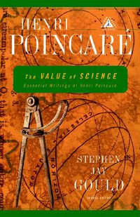 The Value of Science : Essential Writings of Henri Poincare - Henri Poincare