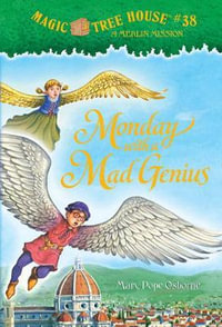 Monday with a Mad Genius : Magic Tree House Merlin Missions : Book 38 - Mary Pope Osborne