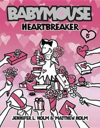 Babymouse #5 : Heartbreaker - Jennifer L. Holm