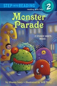 Monster Parade : Step into Reading Books Series : Step 2 - Shana Corey