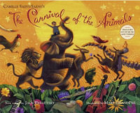 The Carnival of the Animals : 1 x Hardcover Book plus CD - Jack Prelutsky