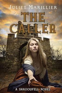 The Caller : Shadowfell - Juliet Marillier