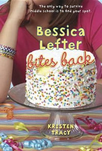 Bessica Lefter Bites Back : Bessica Lefter - Kristen Tracy