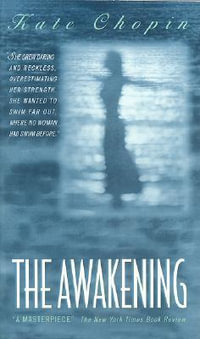 The Awakening - Kate Chopin