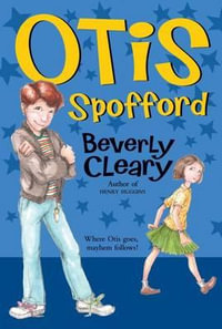 Otis Spofford - Beverly Cleary