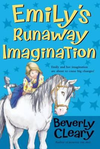 Emily's Runaway Imagination : Cleary Reissue Ser. - Beverly Cleary