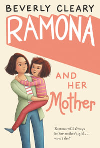 Ramona and Her Mother : A National Book Award Winner - Beverly Cleary