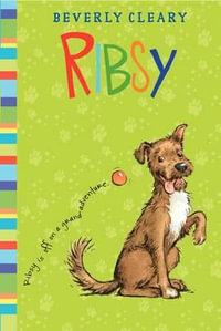 Ribsy : Henry Huggins - Beverly Cleary