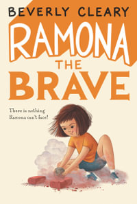 Ramona the Brave : Ramona - Beverly Cleary