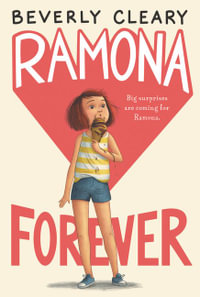 Ramona Forever : Ramona - Beverly Cleary