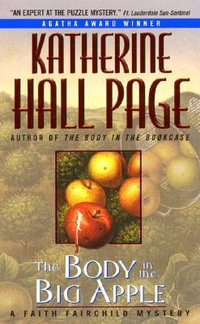 Body in the Big Apple, The : Faith Fairchild Mysteries - Katherine Hall Page