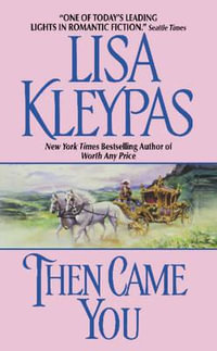 Then Came You : Avon Historical Romance - Lisa Kleypas