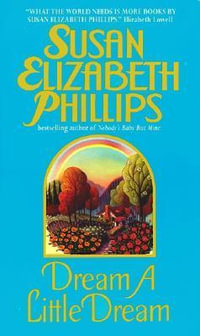 Dream A Little Dream : Chicago Stars - Susan Elizabeth Phillips