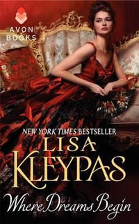 Where Dreams Begin : 000001712 - Lisa Kleypas