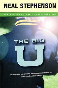 The Big U - Neal Stephenson