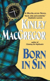 Born in Sin : Avon Romantic Treasures. - Kinley Macgregor