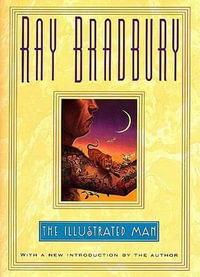 The Illustrated Man - Ray Bradbury