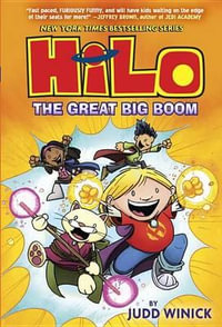 Hilo Book 3 : The Great Big Boom: (A Graphic Novel) - Judd Winick