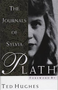 The Journals of Sylvia Plath - Sylvia Plath