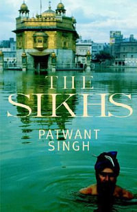 The Sikhs - Patwant Singh