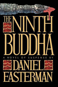 The Ninth Buddha : A Novel of Suspense - Daniel Easterman